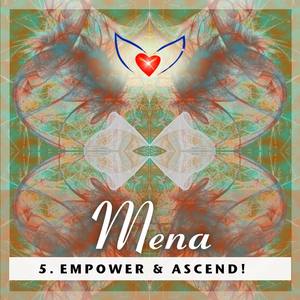 Guided Ascension Healing Meditation 5: Mena - Empower & Ascend!