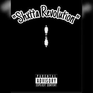 Shxtta Revolution (Explicit)