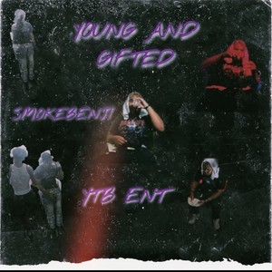 Young and Gifted (Explicit)