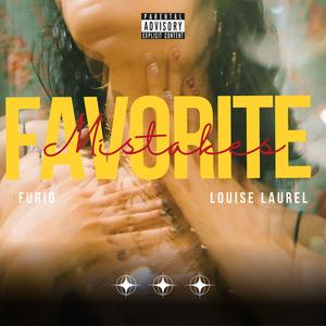 Favorite Mistakes (feat. Louise Laurel) [Explicit]