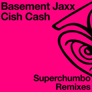 Cish Cash (Superchumbo Sticky Licky Mix)