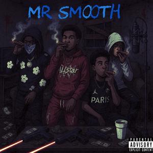 Tharealcalikid - Mr Smooth (feat. Lil Krash, JB Gunna & Luhkbeezy) (Explicit)