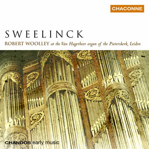 Robert Woolley plays Sweelinck Organ Works