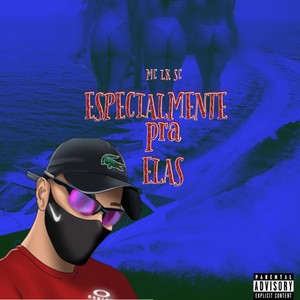 Especialmente pra Elas (Explicit)