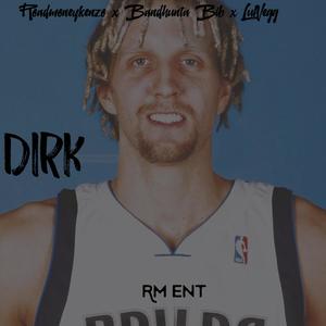 Dirk (feat. Bandhunta Bib & Lul Vegg) [Explicit]