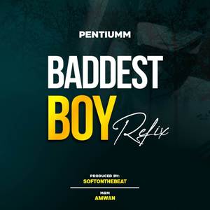 Baddest Boy (Refix)