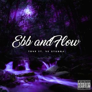 Ebb and Flow (feat. VX Stunna) [Explicit]