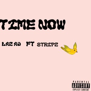 Time Now (feat. Stripz)