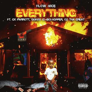 Everything (feat. CK Parrott, Quavis "C-Boi" Hopper & OZ Tha Great) [Explicit]