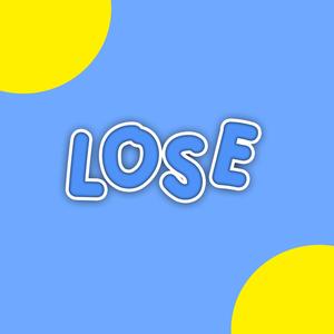 Lose