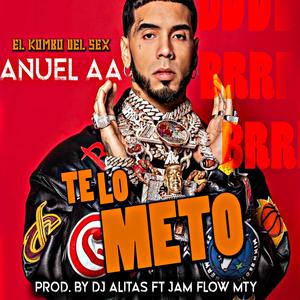 Te lo meto (feat. Jam Flow Monterrey) [Explicit]