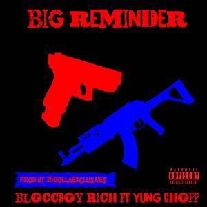 Big Reminder!!!! (feat. Yung Chopp) [Explicit]