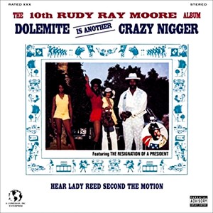 The Tenth Rudy Ray Moore Album - Dolemite Is Another Crazy Nigger (Explicit)