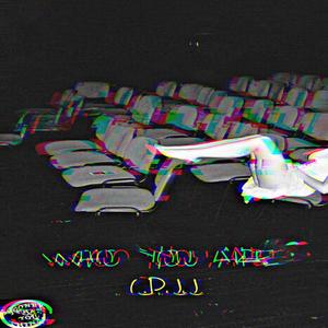 Who You Are (Explicit)