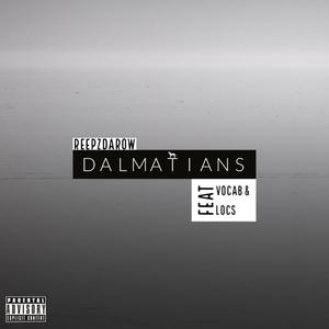 Dalmatians (feat. Reepz & Local) (Explicit)