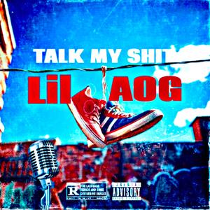 TALK MY **** (Explicit)