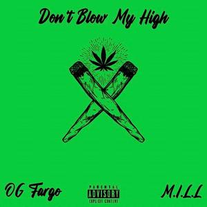 Don't Blow My High (Explicit)