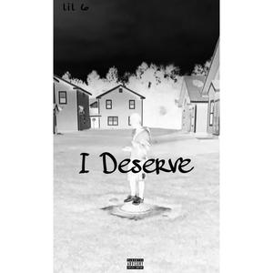 I deserve (Explicit)