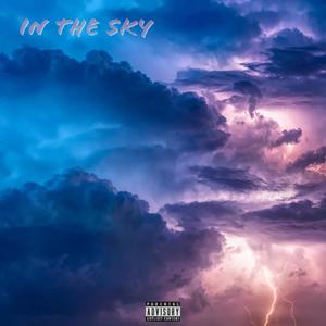 In The Sky (Explicit)