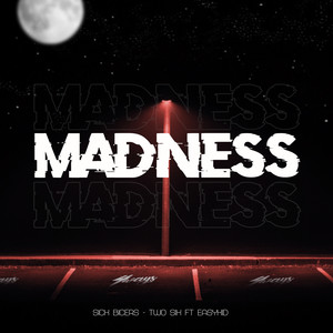 Madness (Explicit)