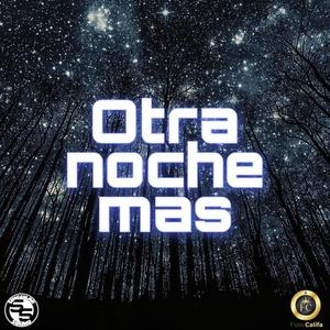 Otra noche mas