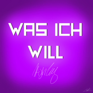 Was ich will (Explicit)