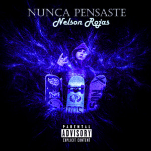 Nunca Pensaste (Explicit)