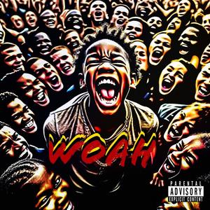 WOAH (Explicit)