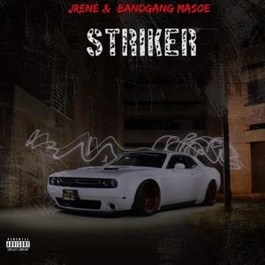 Striker (feat. Bandgang Masoe) [Explicit]