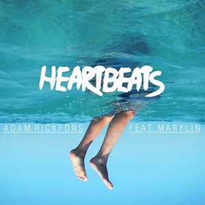 Adam Rickfors - Heartbeats (Radio Edit)