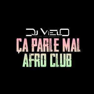 Ça Parle Mal Afro Club
