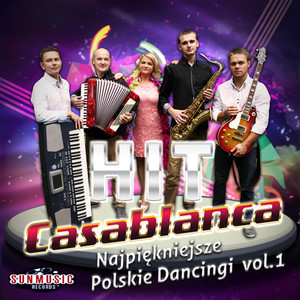 Casablanca. Najpiekniejsze Polskie Dancingi vol. 1