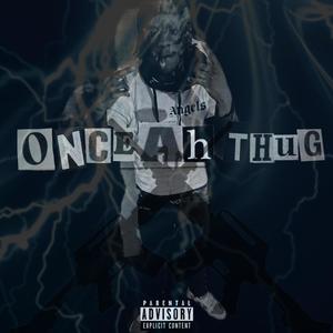 Once Ah Thug (Explicit)