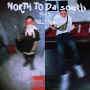 North To Da South (feat. angeloyungjit) (Explicit)