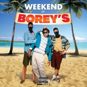 Weekend at Borey's (Explicit)