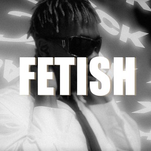 Fetish (Explicit)