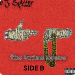 The Crime Scene (Side B) [Explicit]