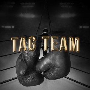 Tag Team (Explicit)