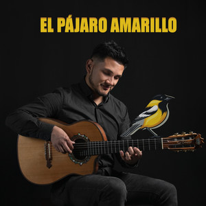 El Pájaro Amarillo