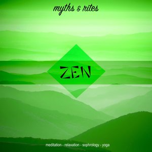 Zen, Vol. 2: Myths and Rites (Meditation, Relaxation, Sophrology, Yoga)