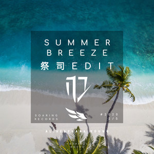 Summer Breeze(祭司Edit)