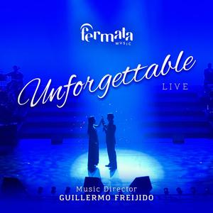 Unforgettable (feat. Fermata Music, Santiago Hounie & Andrea Vence) (Live Duet)