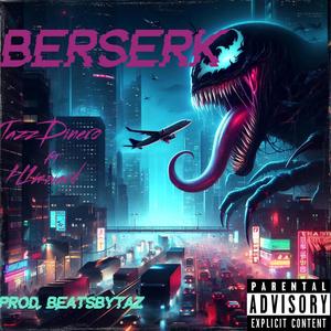 Berserk (feat. H1mward) (Explicit)