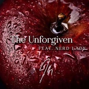 The Unforgiven (feat. Nerd Lady)