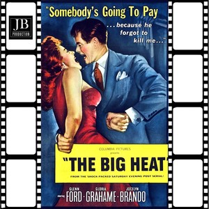 The Big Heat Main Theme (From "The Big Heat" Original Soundtrack)