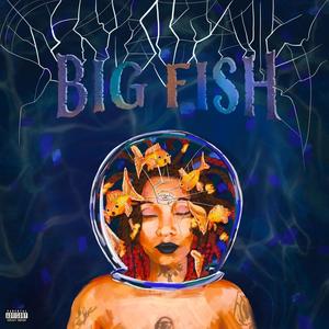 Big Fish (Explicit)