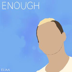 Enough
