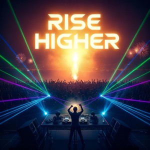 Rise Higher (Remastered 2025)