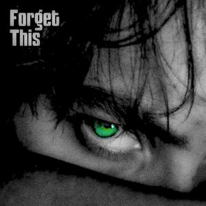 Forget This (feat. Ezra B)