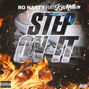 Step On It(feat. KaMillion) (Explicit)